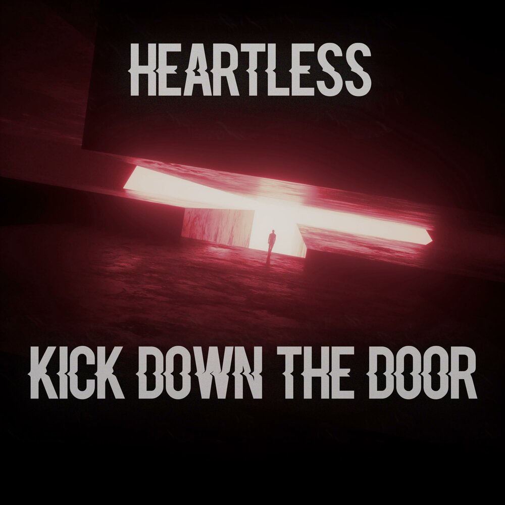 Heartless песня. Kick down.