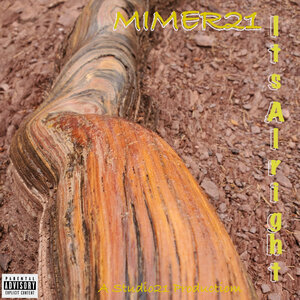 Mimer21 - Its Alright