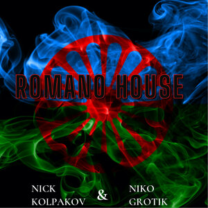 Niko Grotik, Nick Kolpakov - Romano House