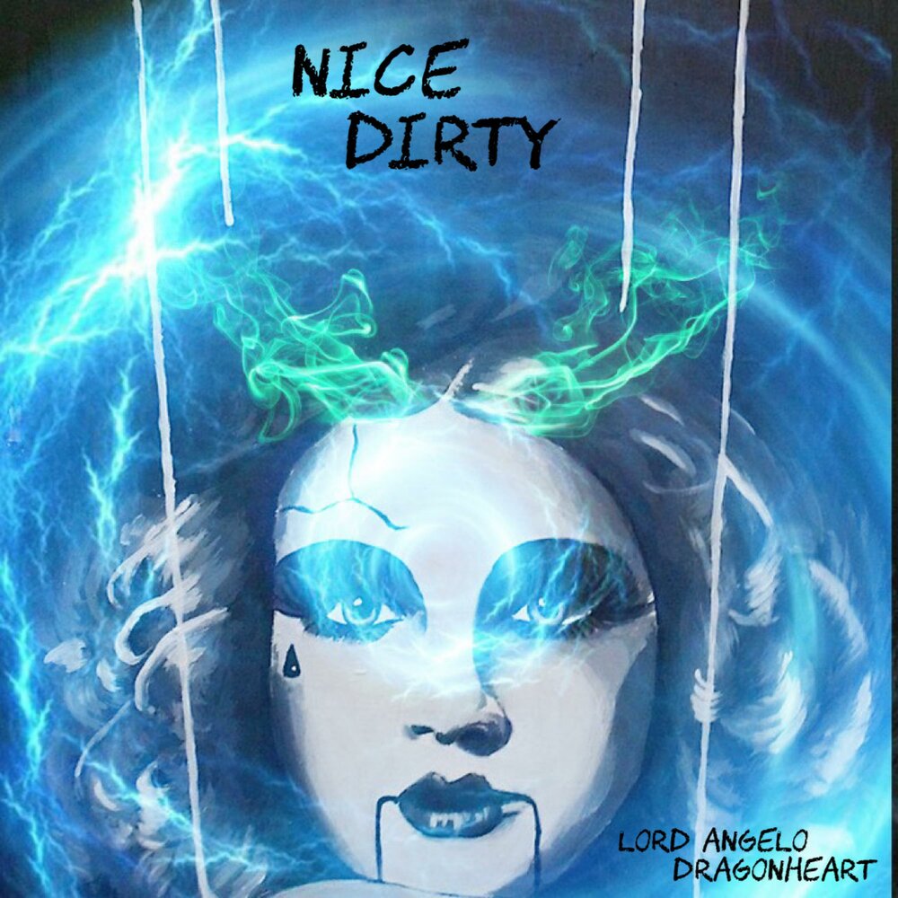 Dirty nice