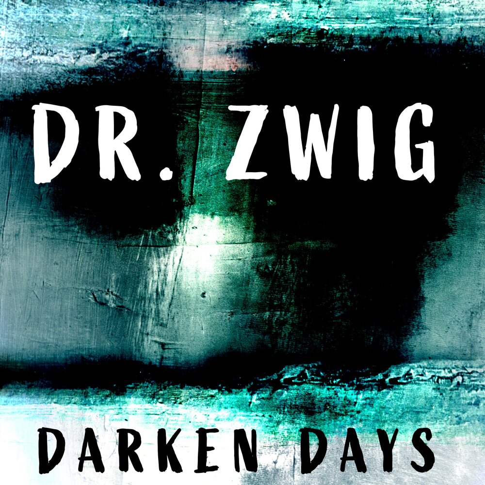 This dark day. Darken Days Adam Zwig text. Darken Days Adam Zwig Lyrics. The Day is Dark.