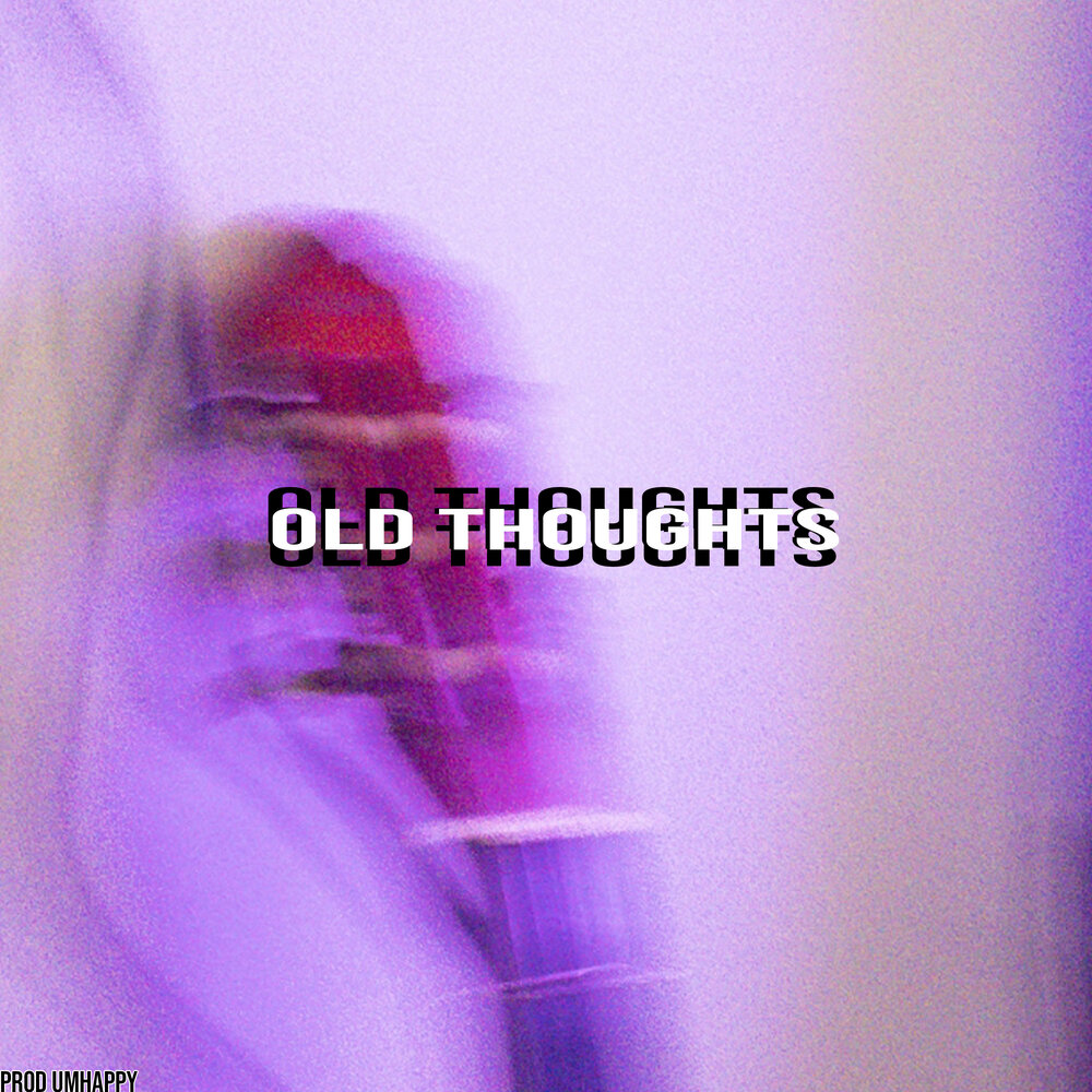 Old thoughts