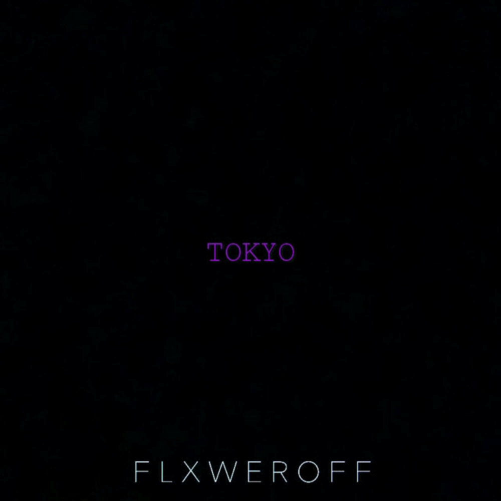 Токио альбом. Flxweroff. Night still flxweroff обложка песни.