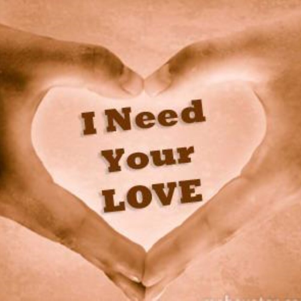 L need love. Need your Love. I need your Love. Любовь need_Love. Картинка i need your.