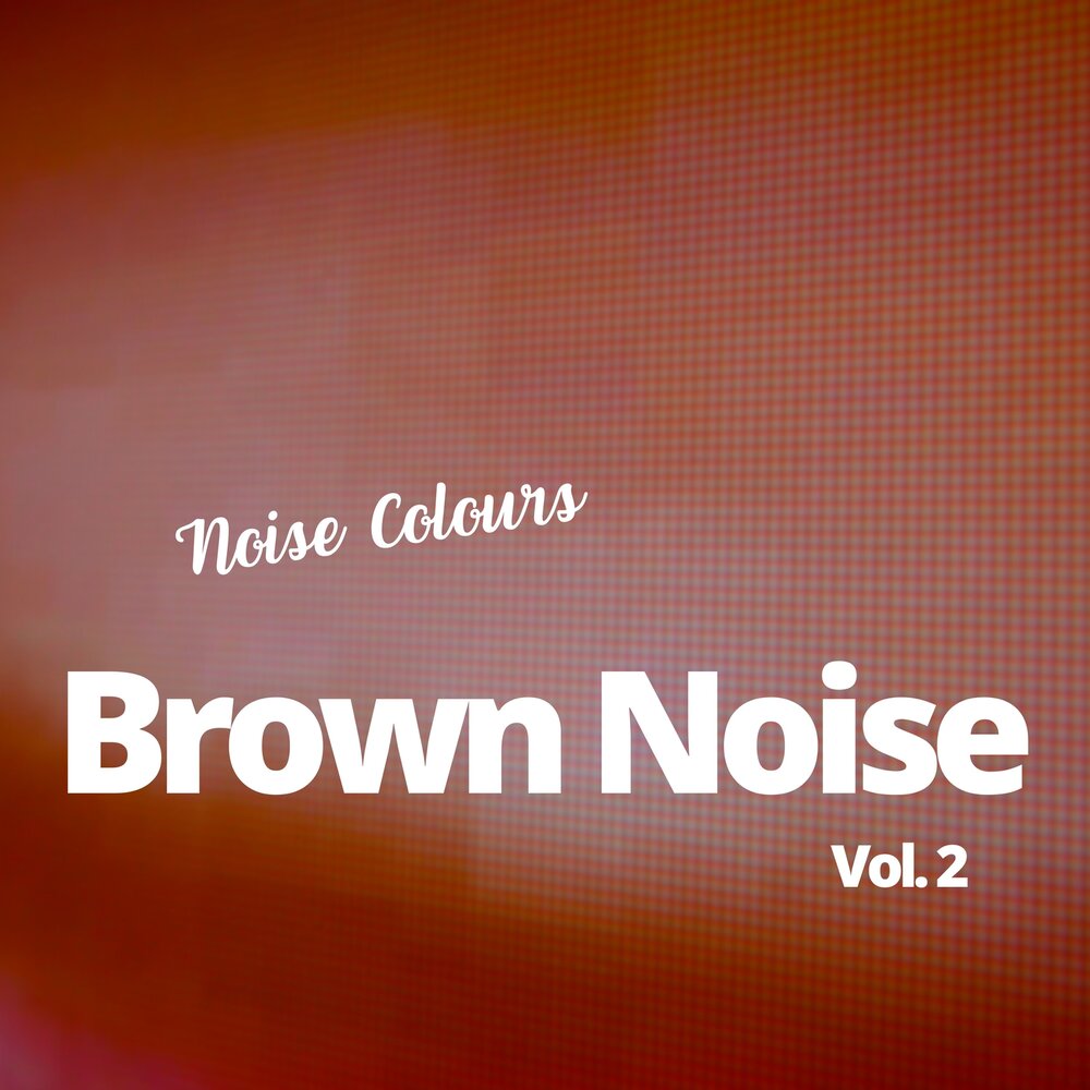 Brown noise