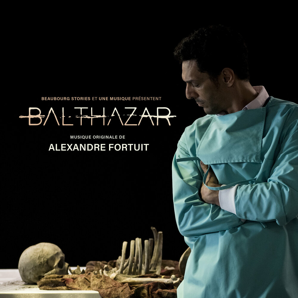 Александр Фортюи - саундтрек к сериалу «Бальтазар»
