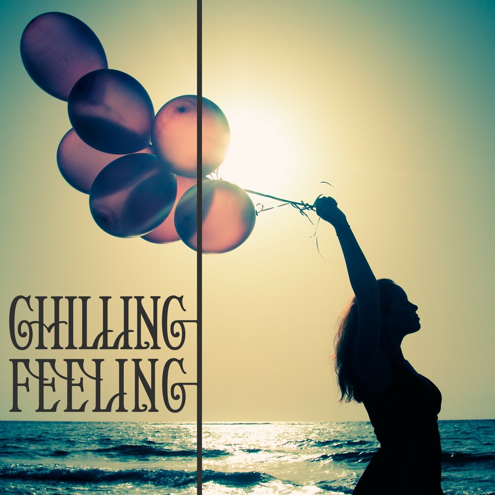 Chilling feeling