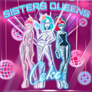 Sisters Queens