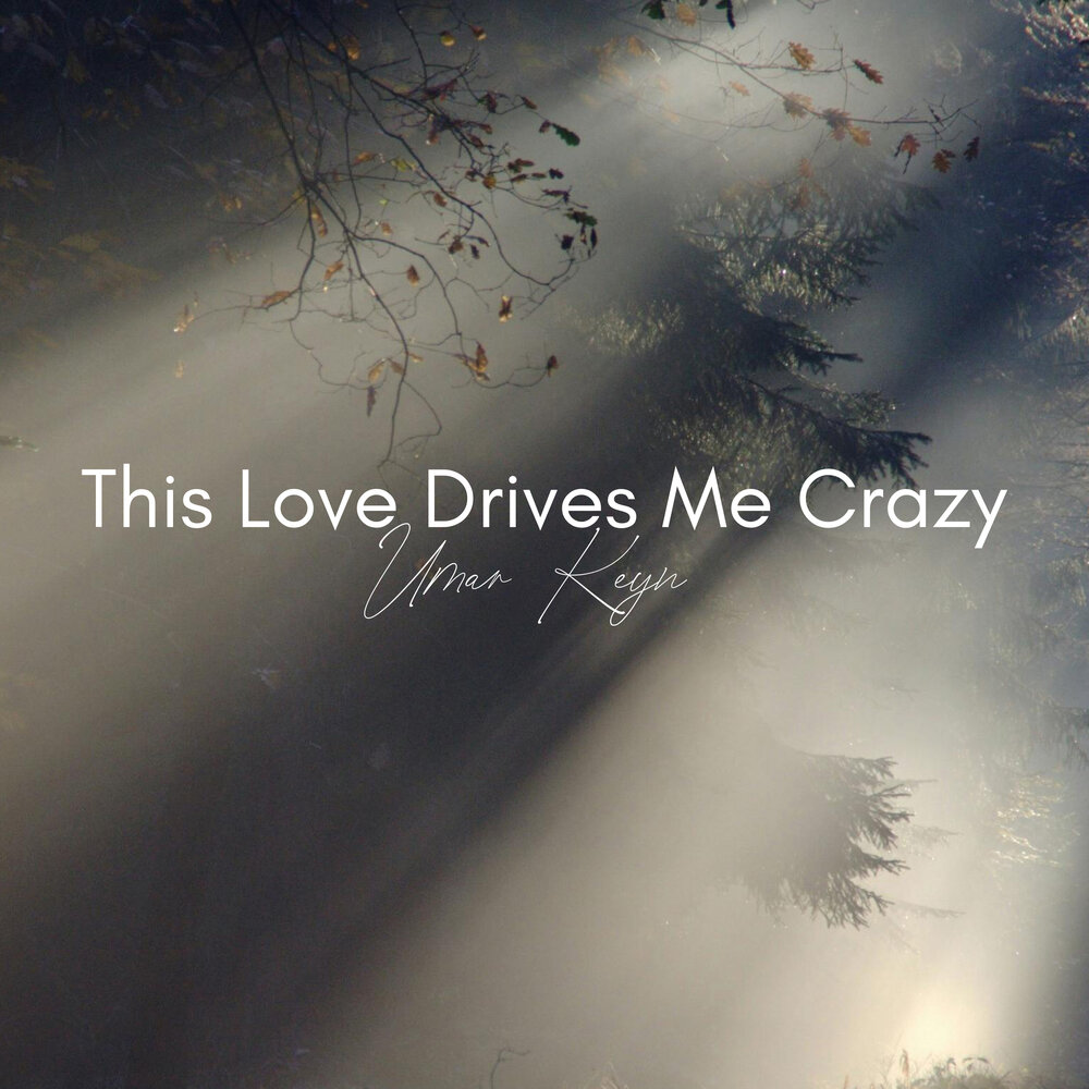 Umar keyn this love drives