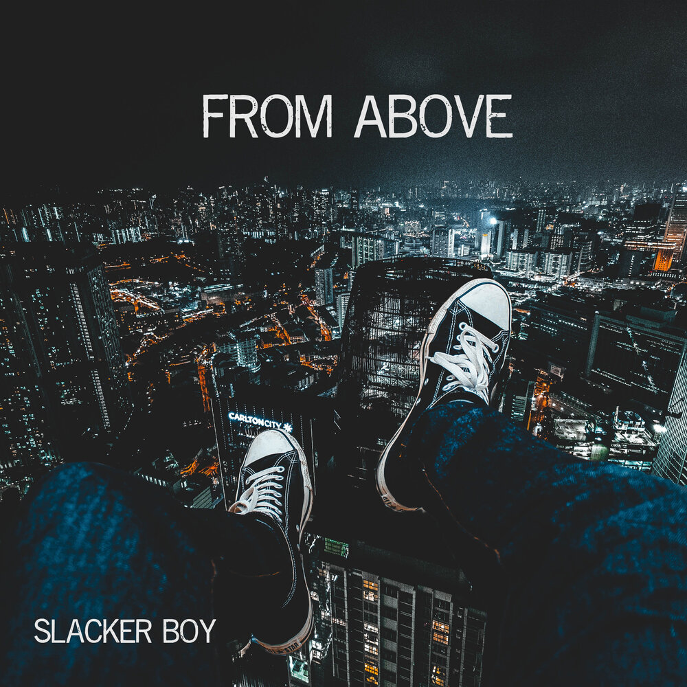 Above слушать. Slackers Cover. Boys Slacks. Andy James Fury from above.