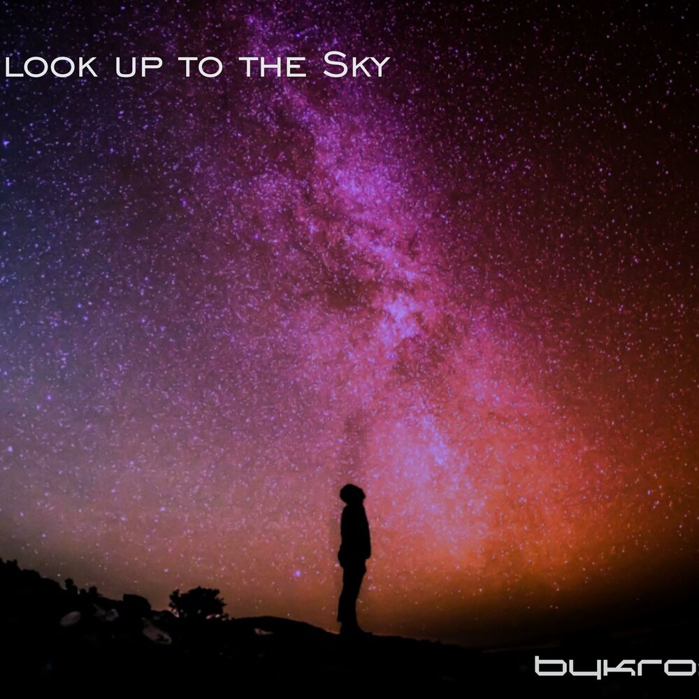 Look up to the Sky. Look! Up in the Sky!.