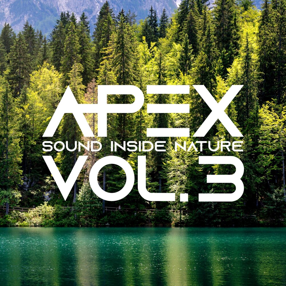 Natural vol 2. Apex исполнитель. Sound inside. Nature inside.