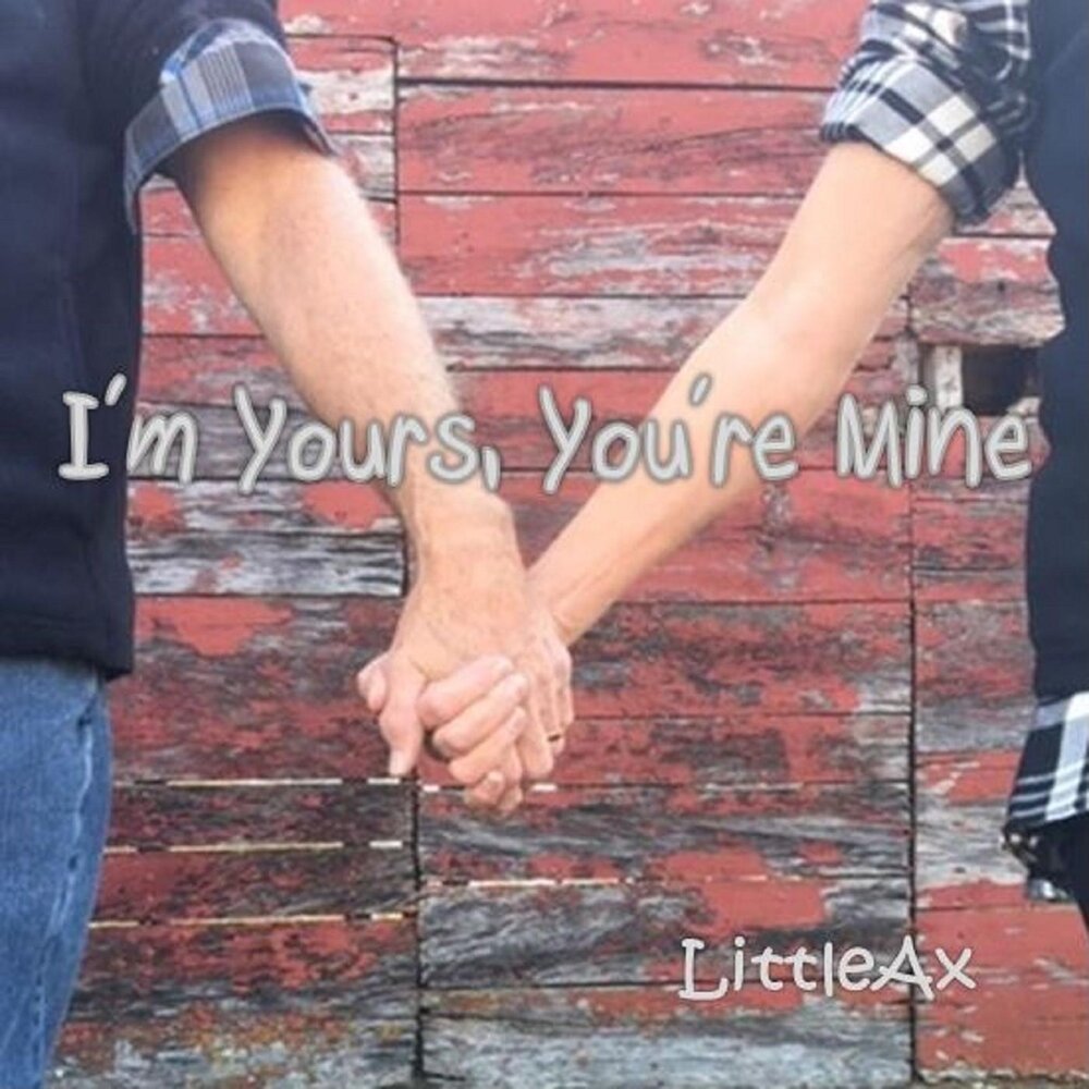 I'm yours. I m yours you re mine. You are mine. I am yours, you are mine. I m yours you re mine.