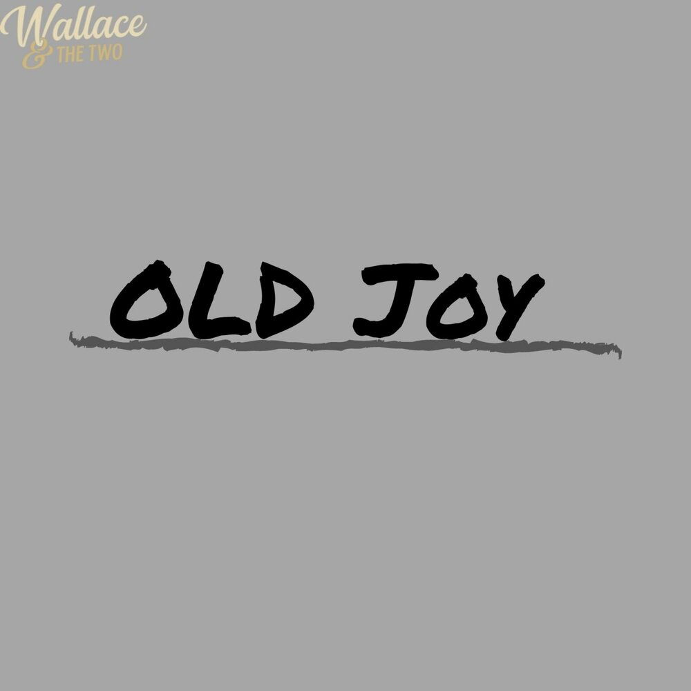 Old joy