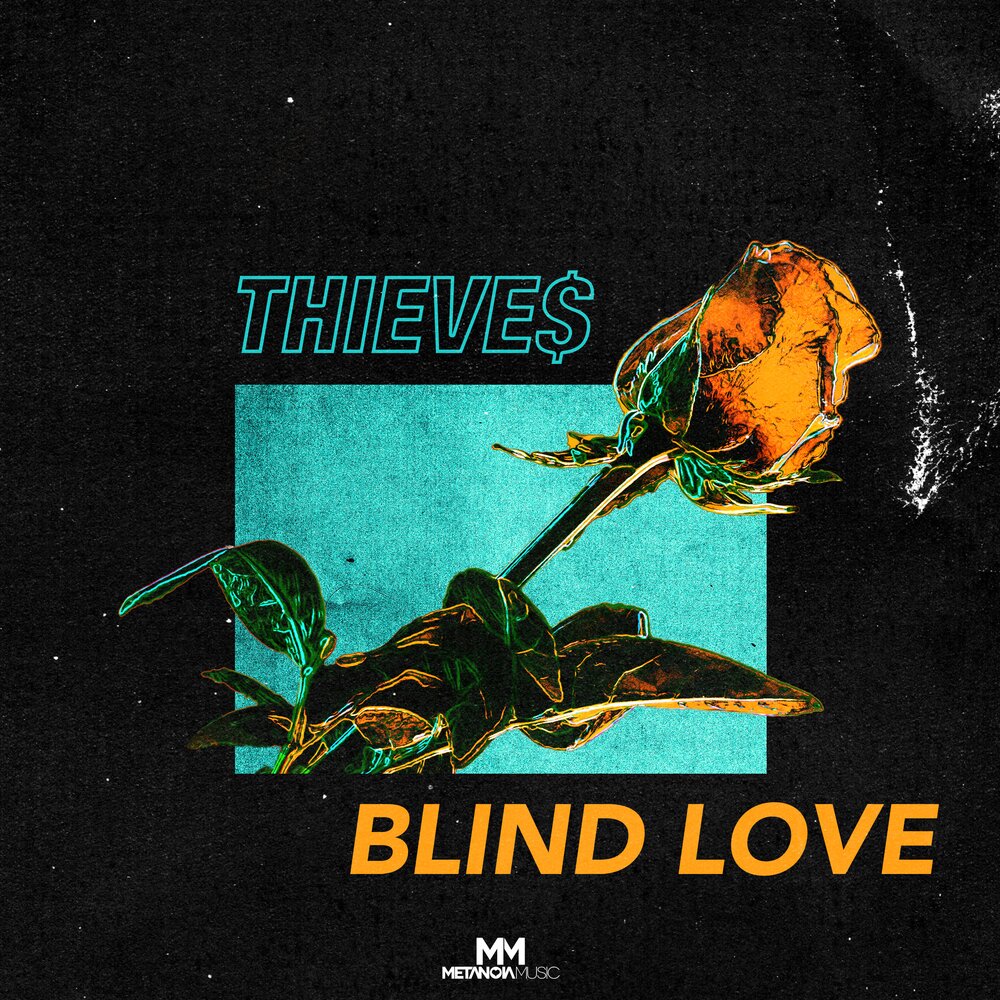 The love thieves. Blind Love. Thieve_Love.