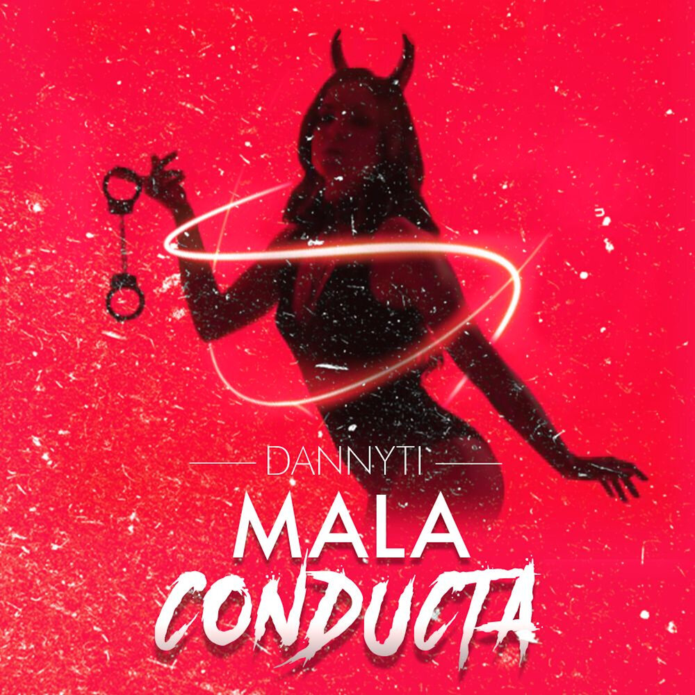 Dannyti альбом Mala conducta слушать онлайн бесплатно на Яндекс Музыке в хо...