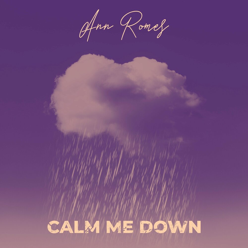 Calm me down