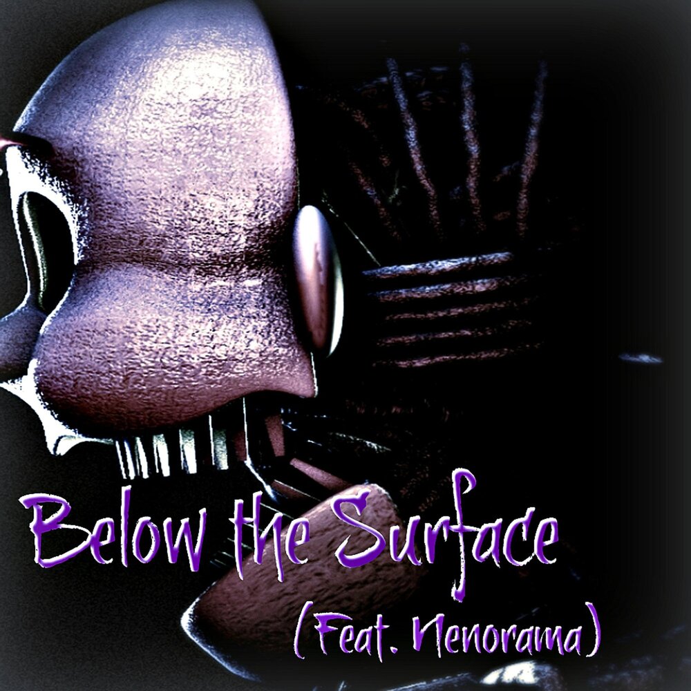 Песня below fnaf. DHEUSTA альбомы. Below the surface FNAF. Песня below the surface. DHEUSTA DHEUSTA.