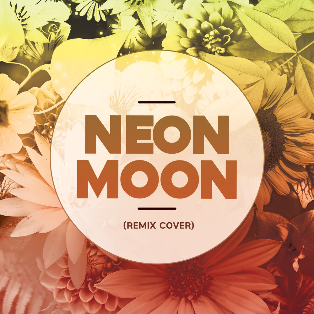 Neon Moon The Remix Guys слушать онлайн на Яндекс Музыке.