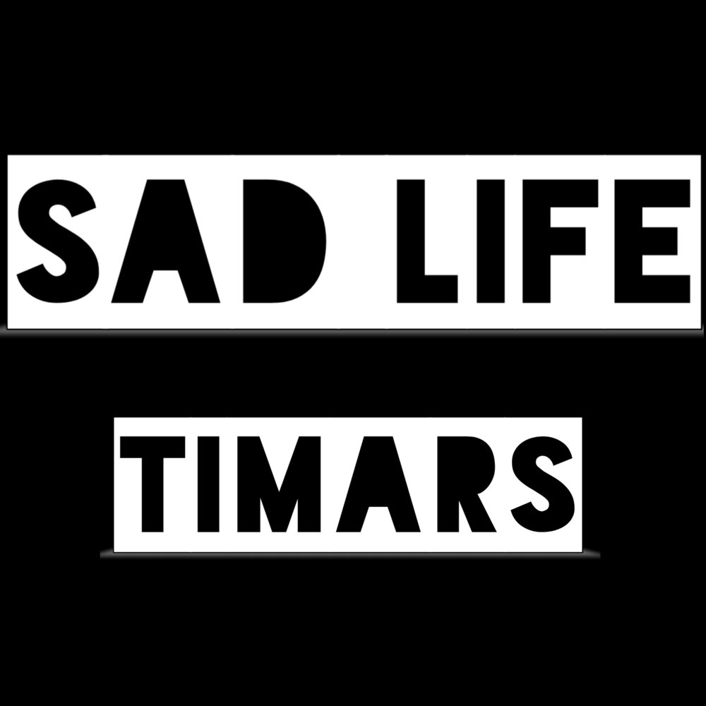 Life is sad