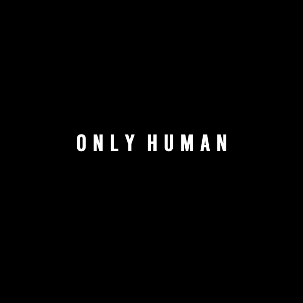 Песня only human. Only Human. Only Human Todd Burns. Im only Human. I am only Human кухня.