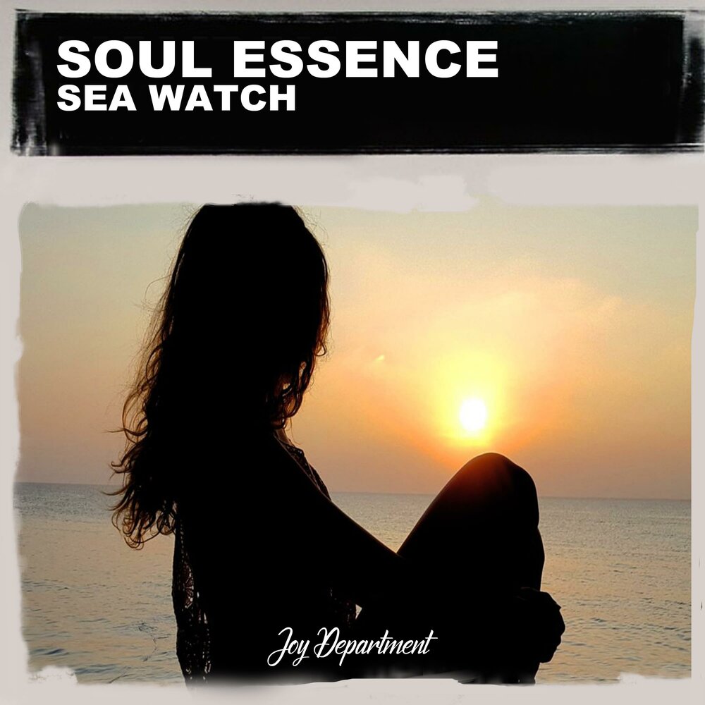 Soul essence. Watch Sea.