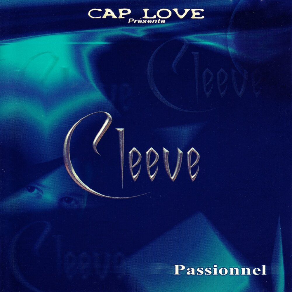 Claude Louis-Marie - Cleeve - Passionnel.zip pidarast D69ADMRWS paulo jorge = Peter Magali = radical web sound M1000x1000