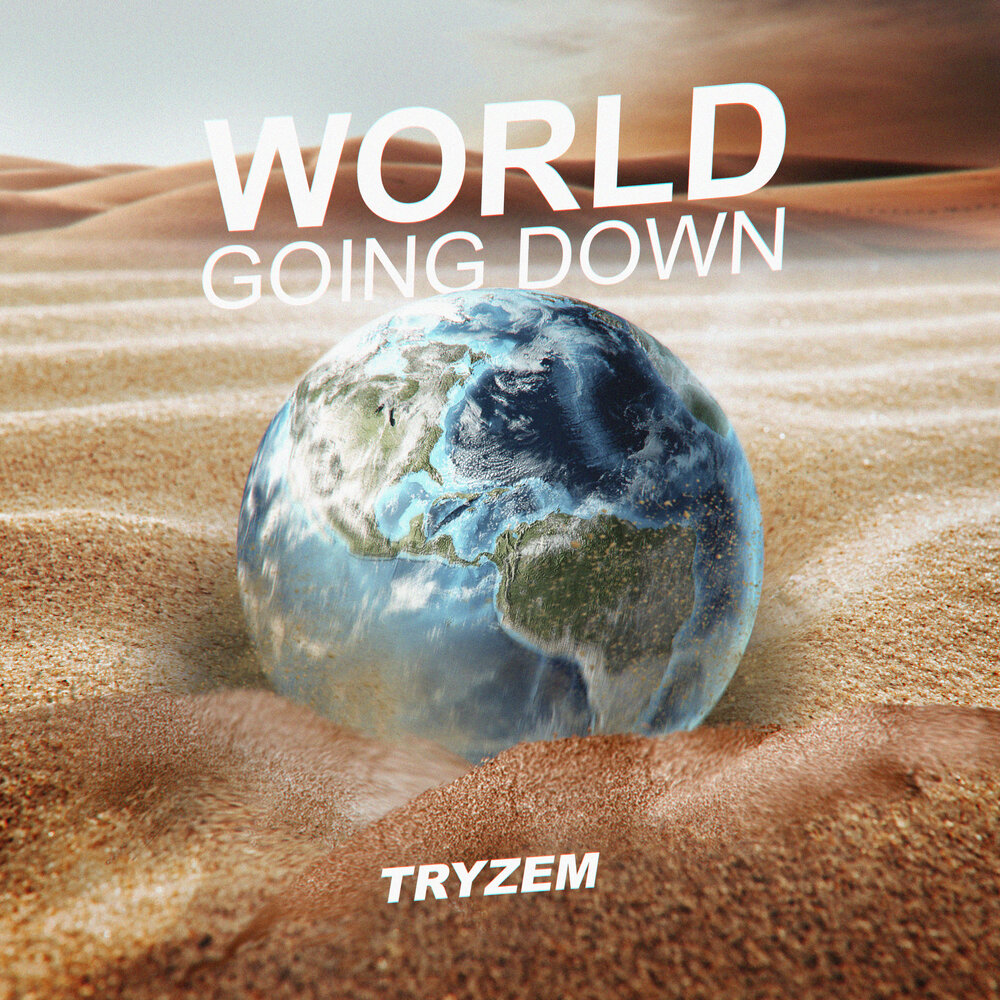 World going down. Трипсайд ворд альбом. Tryzen.