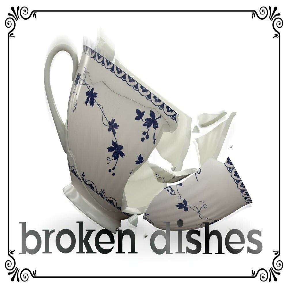 Broken dishes.