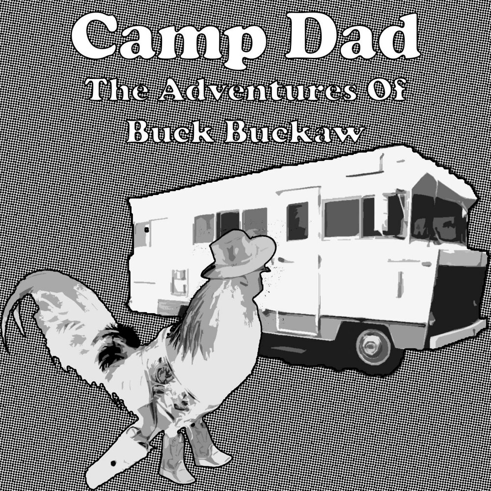 Camp Daddy.