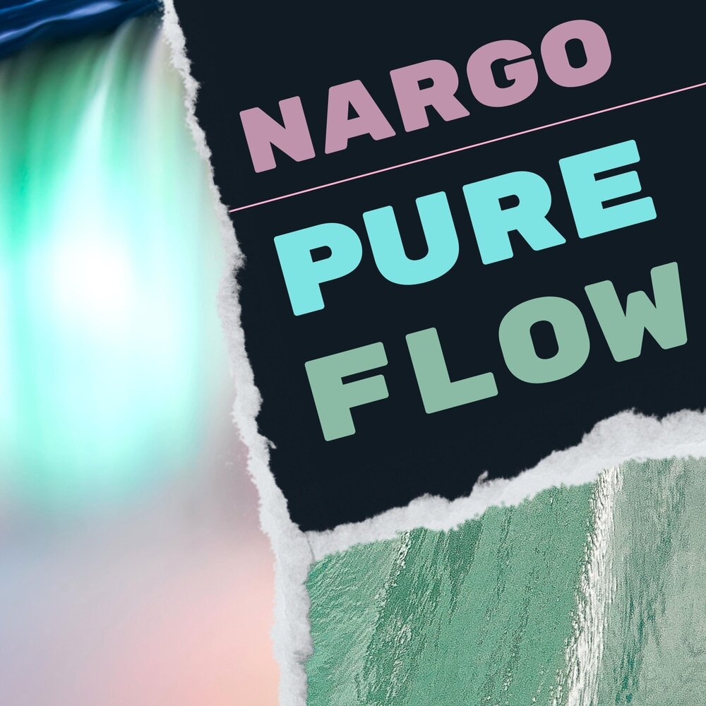 Pure flows. Нарго. Creation Pure Electric Soul. PUREFLOW.