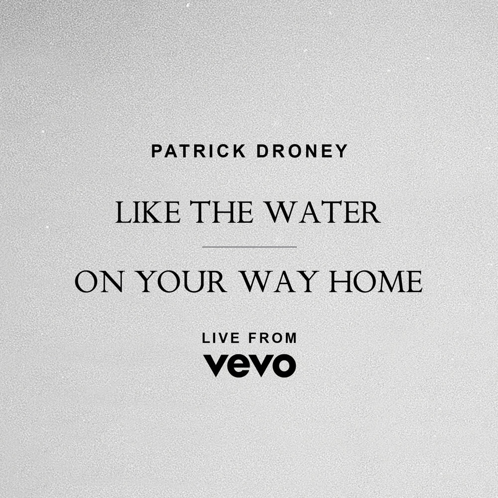 Вода патрик. Patrick Droney. Patrick Home. Patrick Droney + State of the Heart (the Deluxe Edition) Cover.