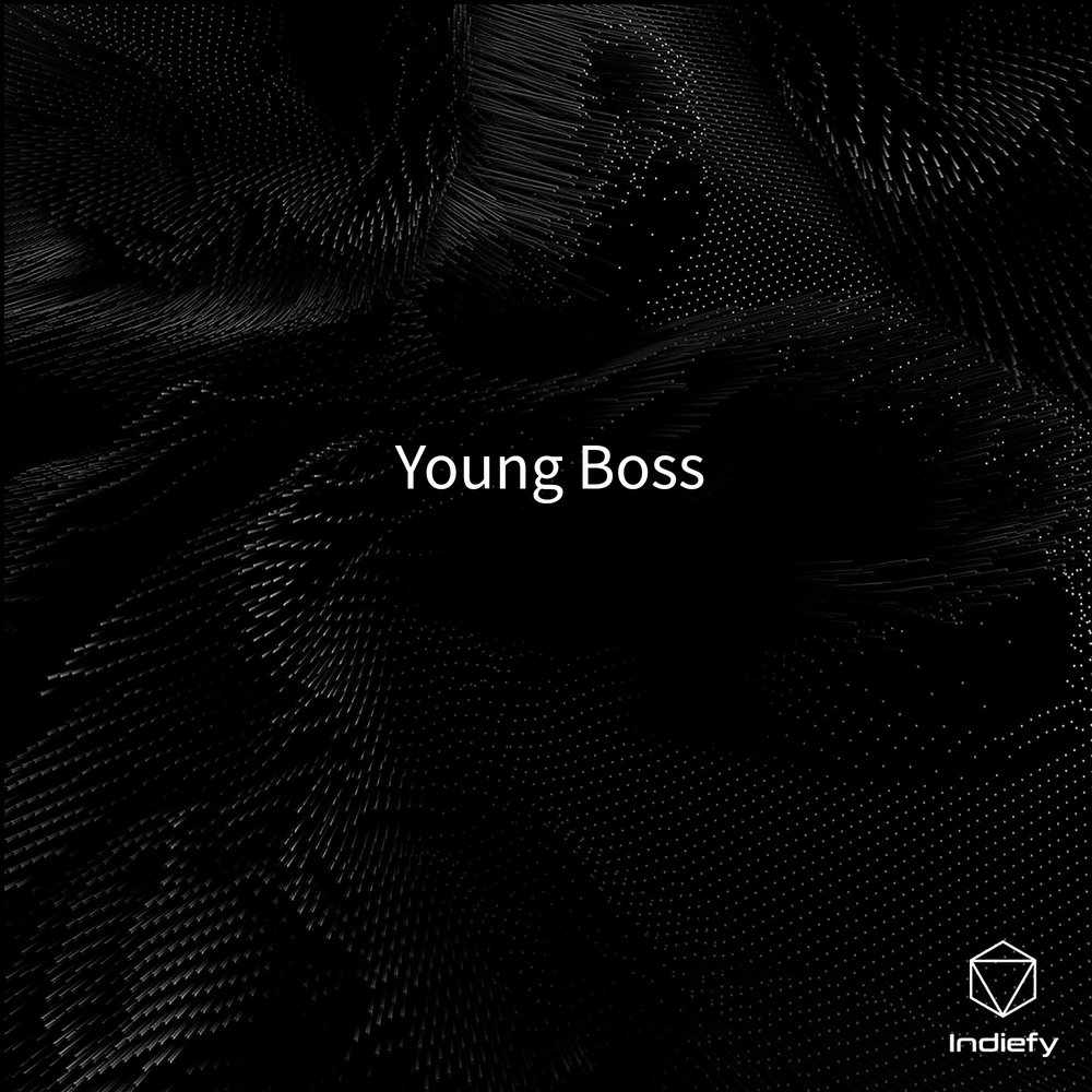 Янг босс. Young Boss.