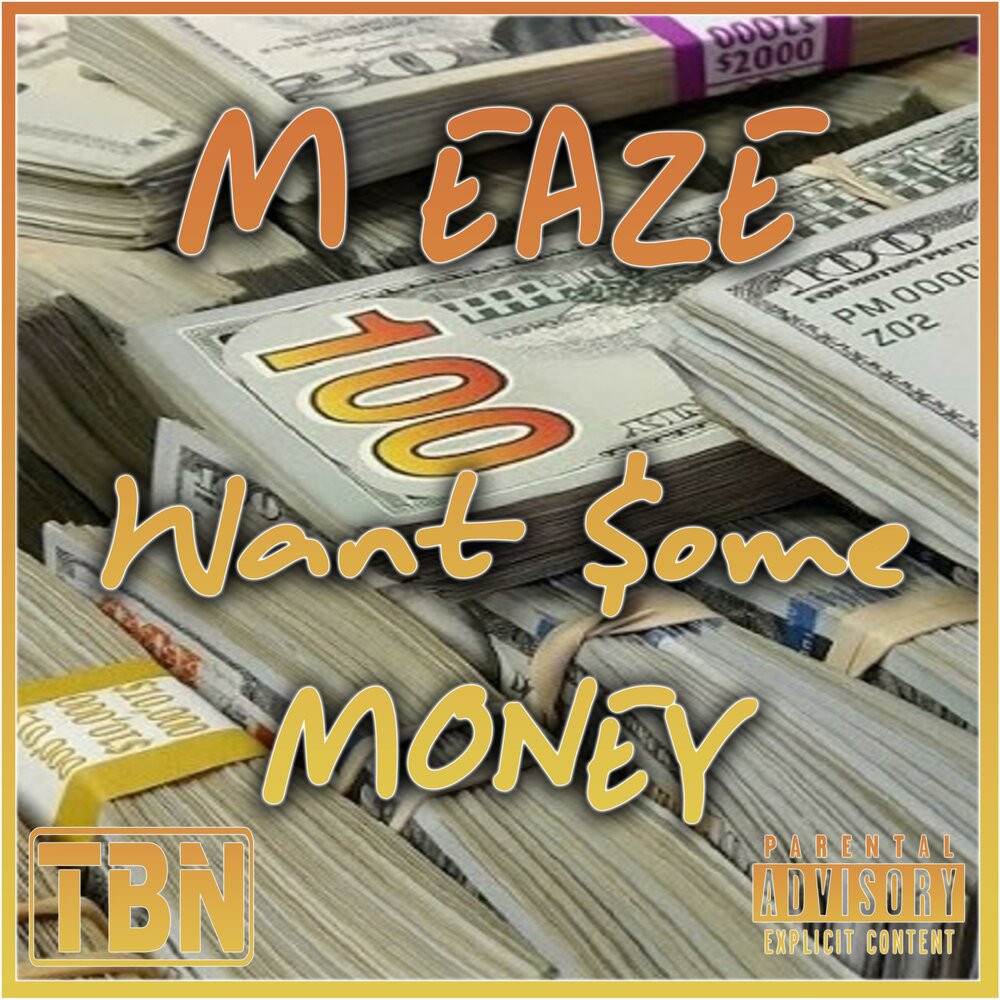 Some money. Stack money ft Eaze-respect me.