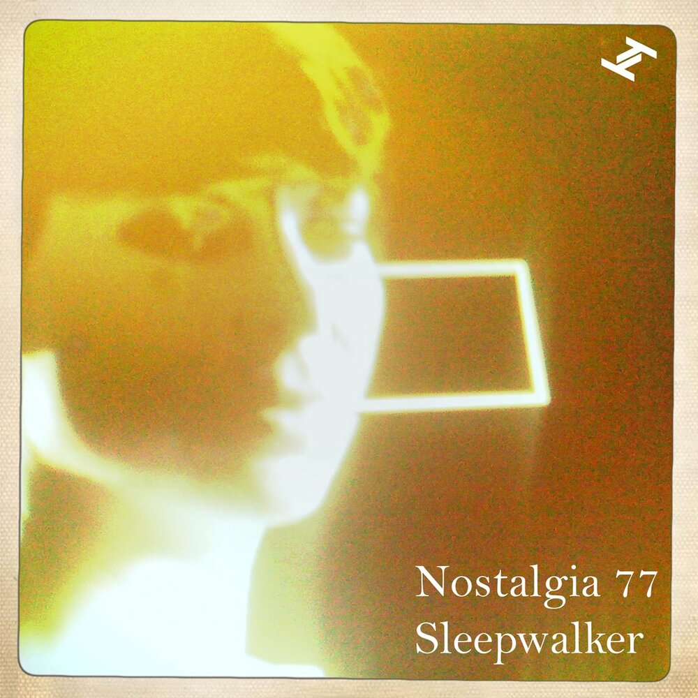 Sleepwalker bovi guitar remix. Nostalgia исполнительница. Nostalgia 77 - Sleepwalking Society. Sleepwalker песня. Nostalgia песня.