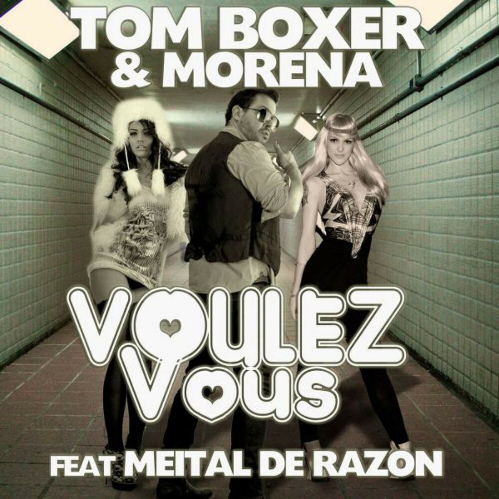 Tom boxer песни. Tom Boxer & morena - voulez vous. Tom Boxer feat. Morena. Feat morena Tom. Том боксер Морена слушать.