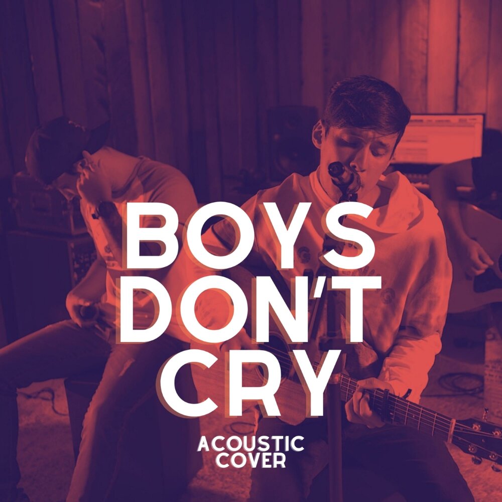 Boys dont. Boys don't Cry обложка. Обложка boys don't Cry обои. Boys don't Cry. Qulinez-boys don't Cry album.