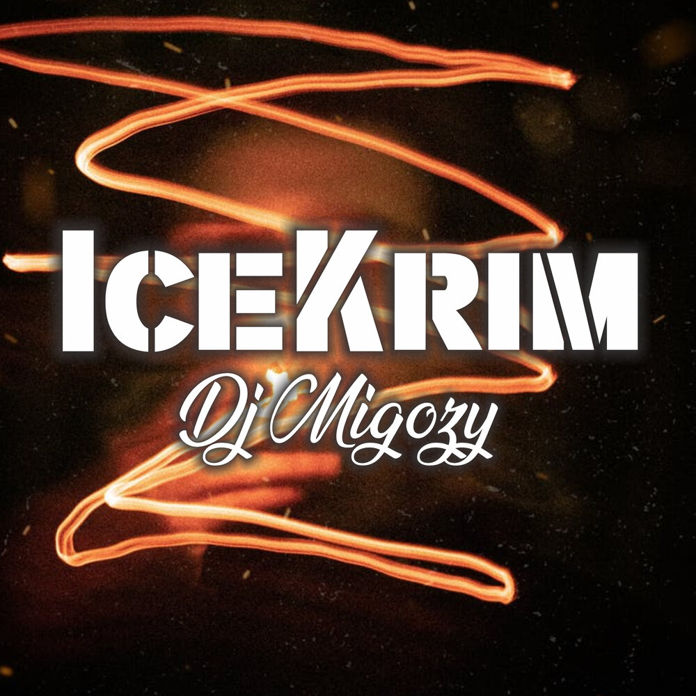 Dj Migozy альбом Icekrim слушать онлайн бесплатно на Яндекс.Музыке в хороше...