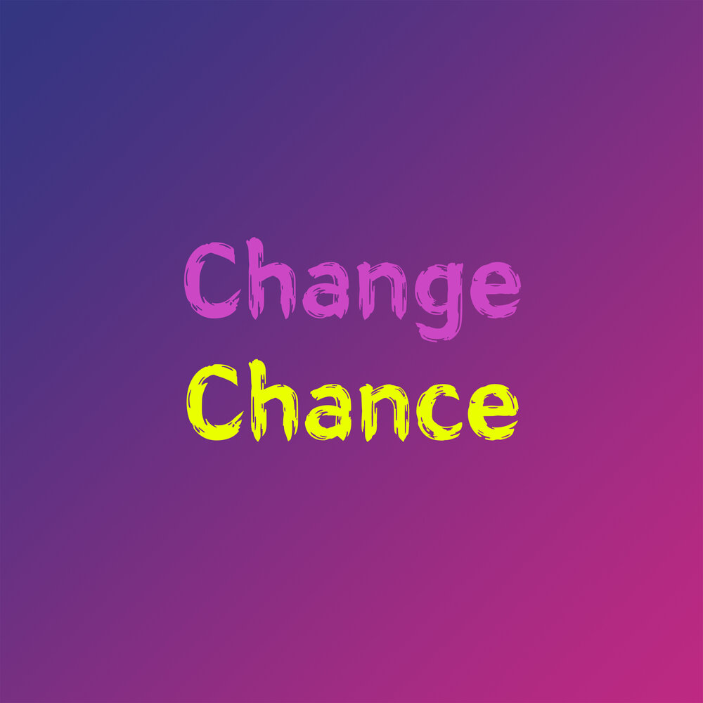 Change chance