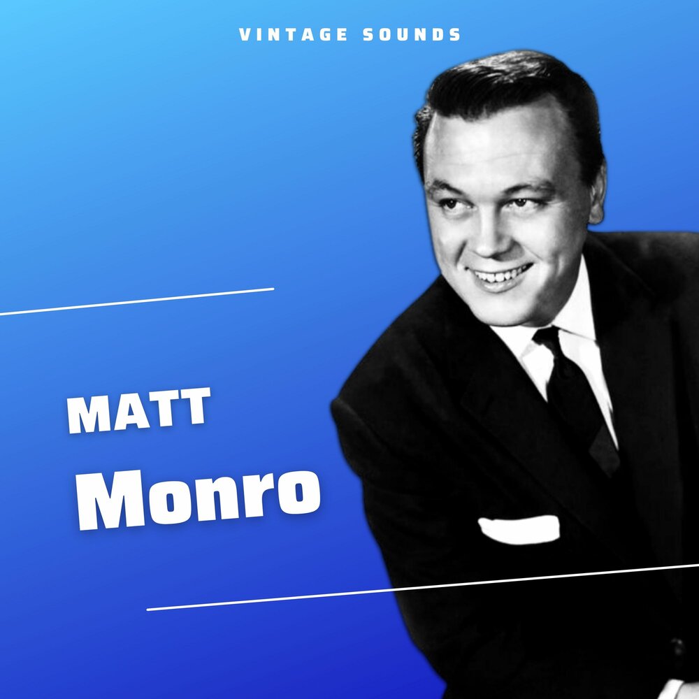 Matt monro. Matt monro the music. Matt monro. мэтт монро слушать. Matt monro ost pieles.