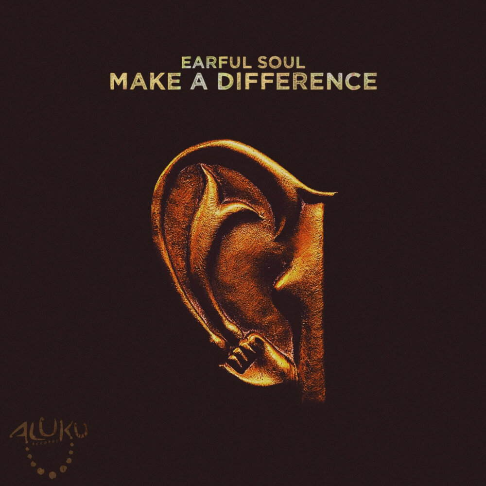 Soul making. Earful. Made with Soul.