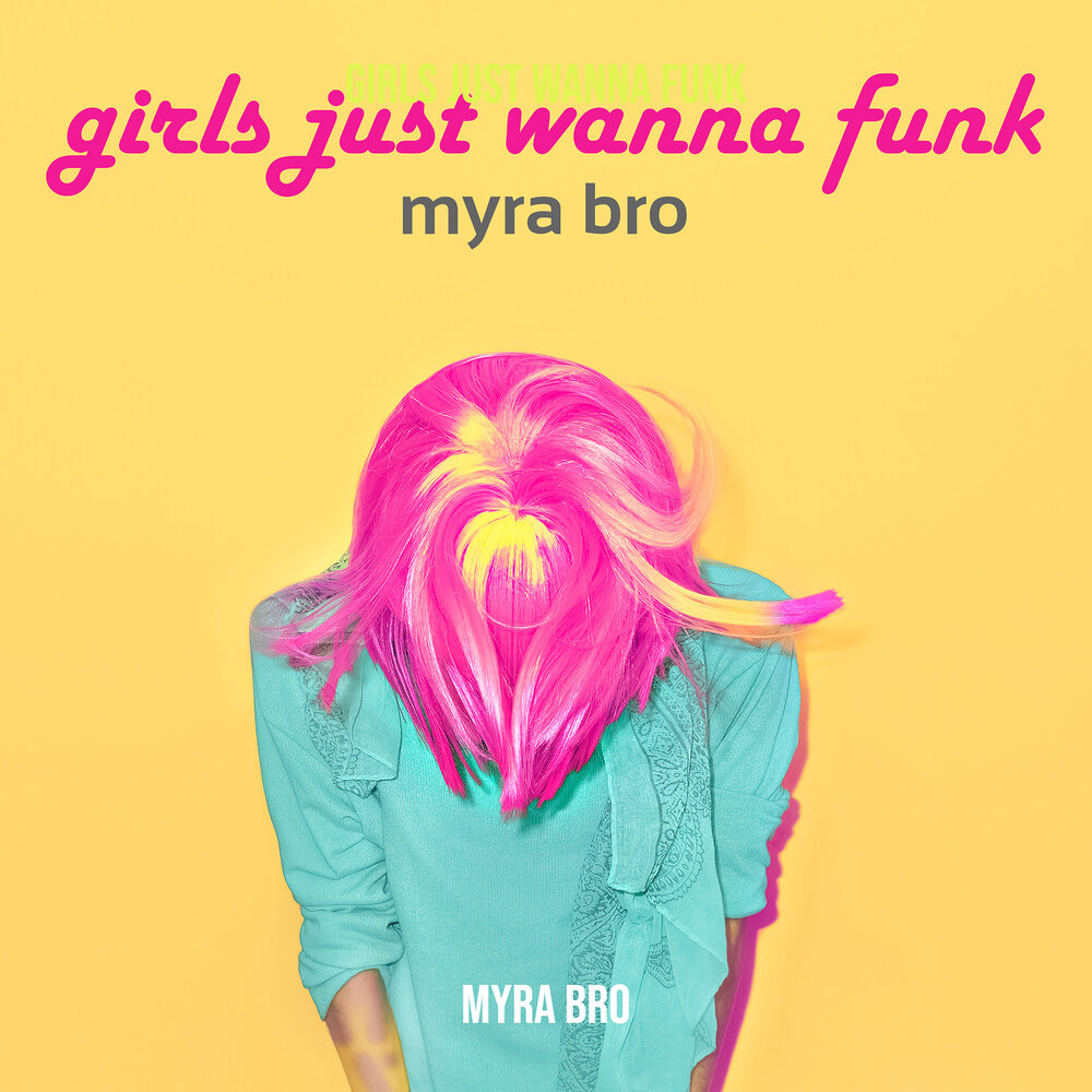 Джаст фанк. Myra bro. Just girls. Myra bro это кто.