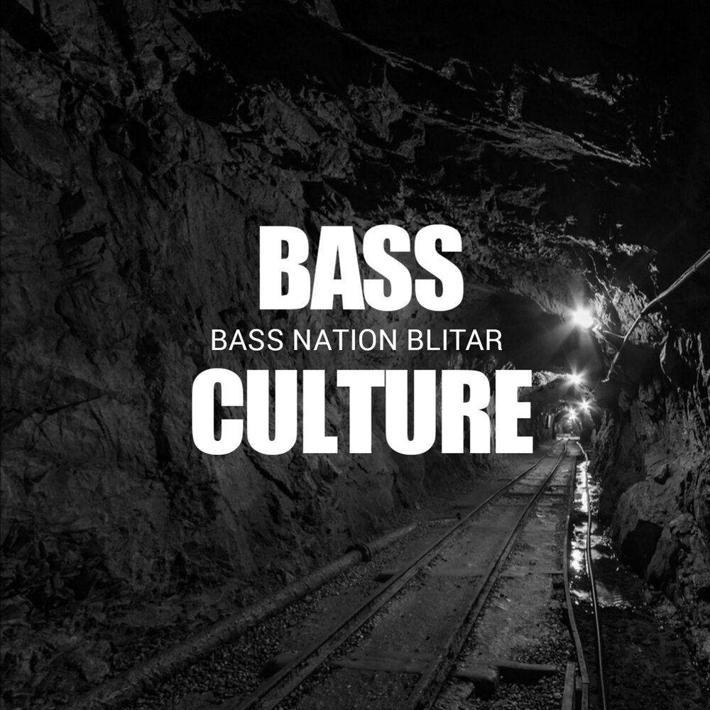 Bass nation. Bass Culture.