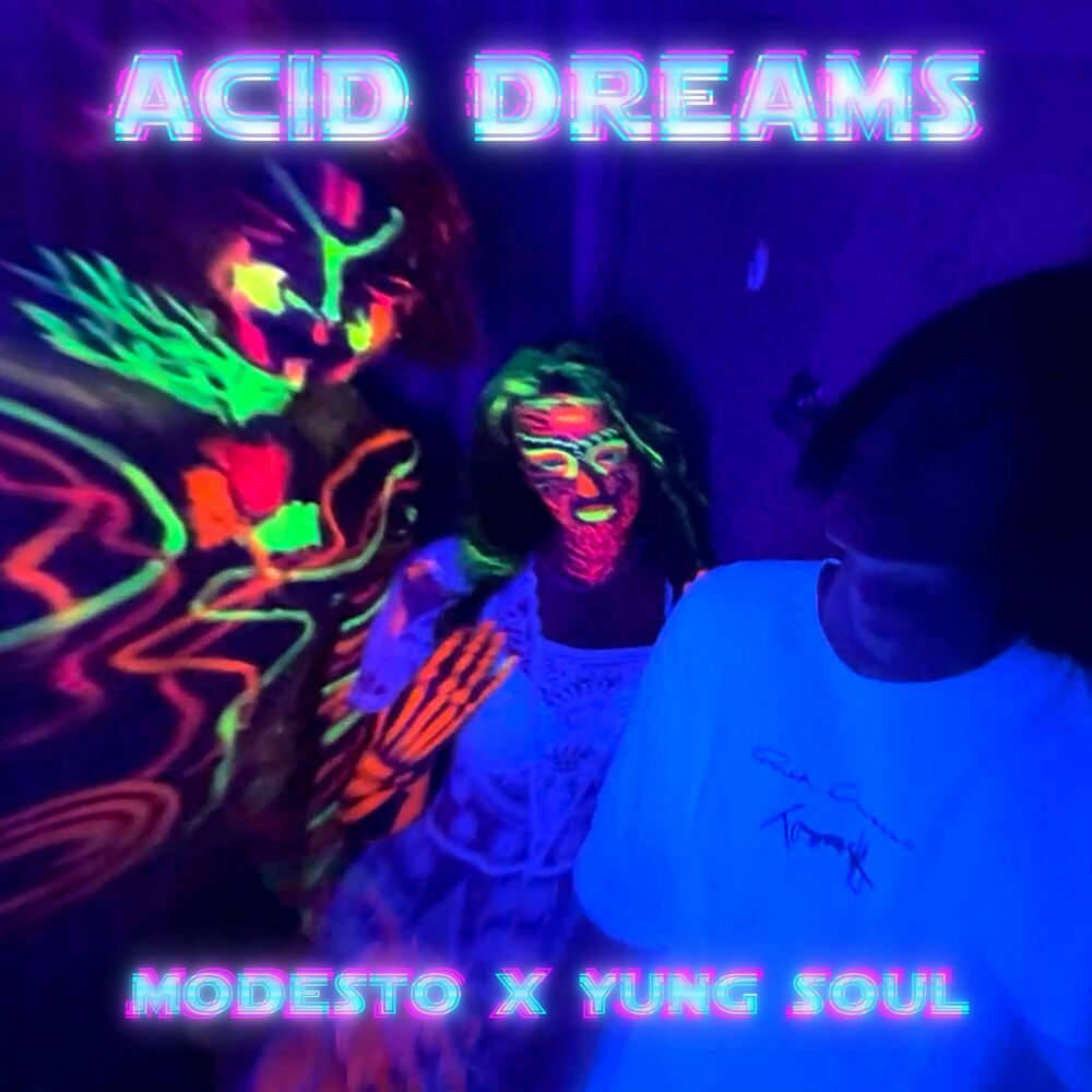 Yung soul. Acid Dream.