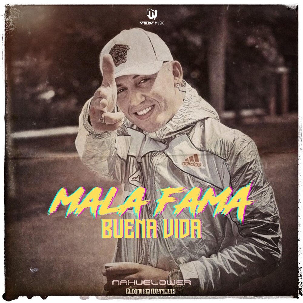 Juanmah, Nahuelower альбом Mala Fama Buena Vida слушать онлайн бесплатно на...