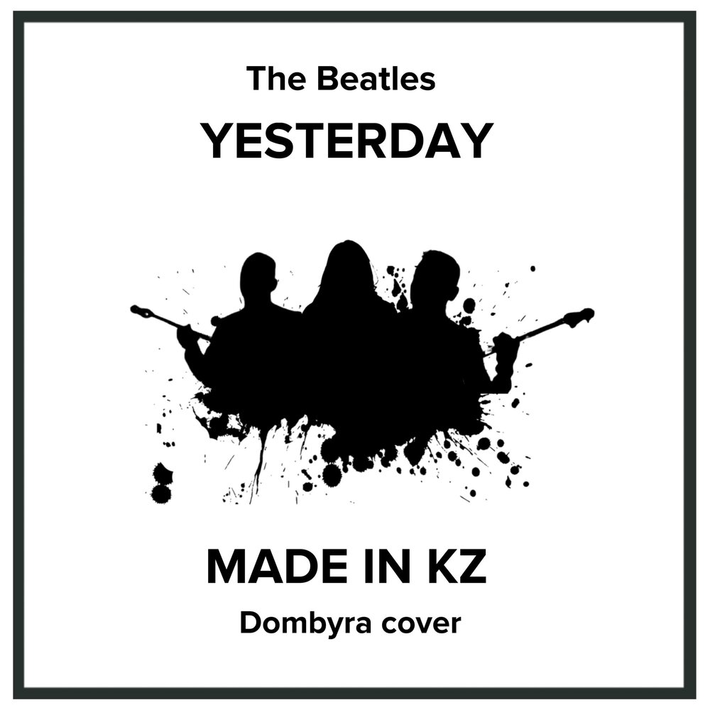 Music made better. Гр. made in kz. Made in kz песни. Yesterday альбом. Концерт made in kz.