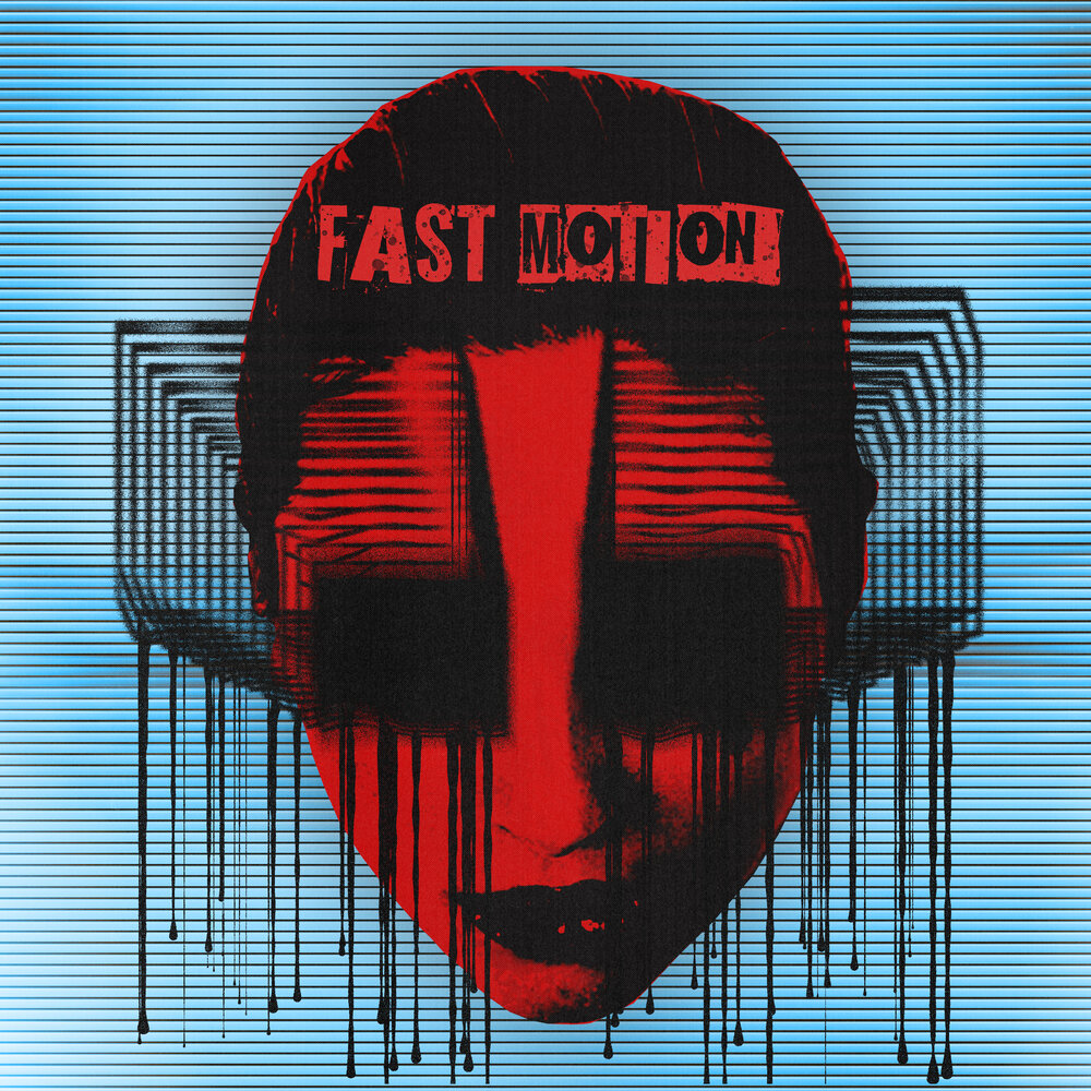 Fast motion