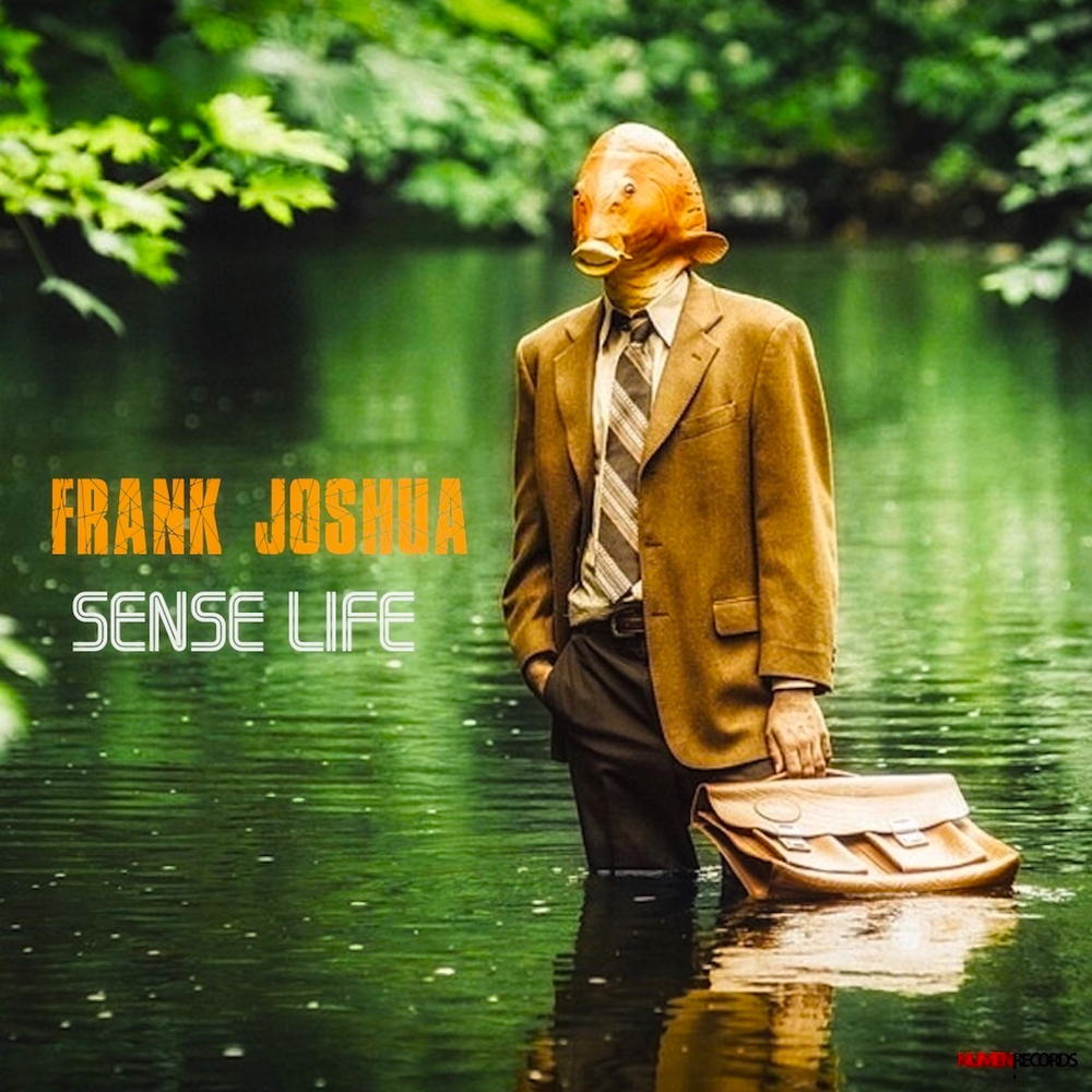 Sensing is life. Sense of Life. Sensation of Life. Frank Joshua Singer. The sense of my Life.
