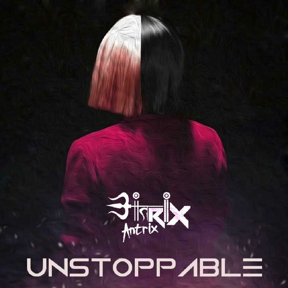 Песня неудержимая. Песня Unstoppable. Antrix.