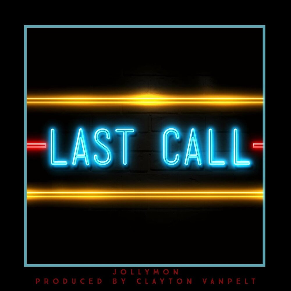 The time last call. Last call. time last call.